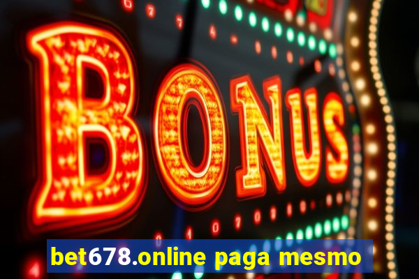 bet678.online paga mesmo
